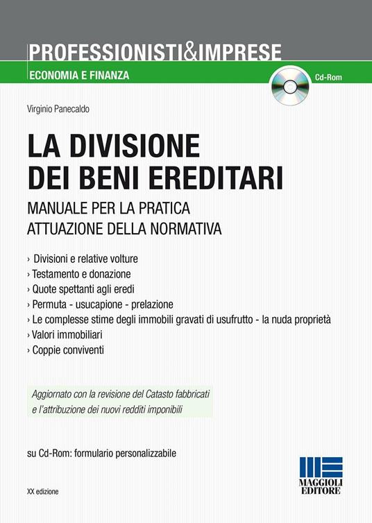 La divisione dei beni ereditari. Manuale per la pratica attuazione della normativa. Con CD-ROM - Virginio Panecaldo - copertina