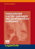 Fideiussione e altre garanzie nel contenzioso bancario