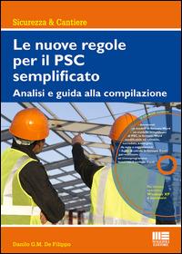 Le nuove regole per il PSC semplificato. Analisi e guida alla compilazione. Con CD-ROM - Danilo De Filippo - copertina