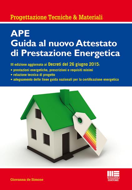 APE. Guida al nuovo attestato di prestazione energetica - Giovanna De Simone - copertina