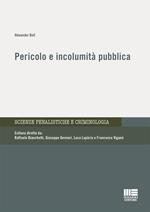 Pericolo e incolumità pubblica