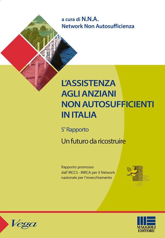 L' assistenza agli anziani non autosufficienti in Italia - copertina