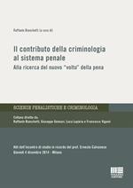 Il contributo della criminologia al sistema penale