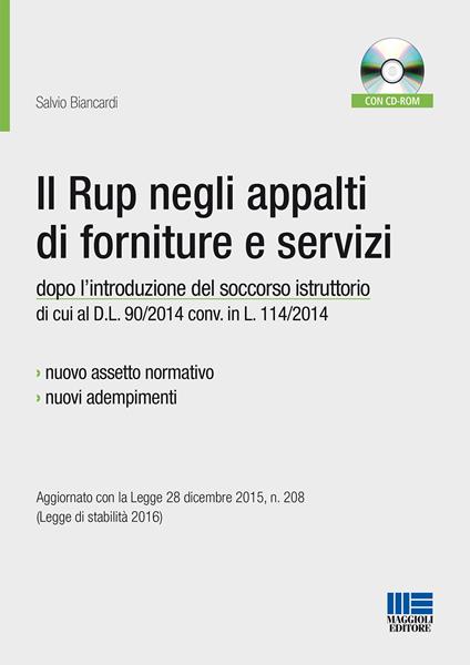 Il Rup negli appalti di forniture e servizi. Con CD-ROM - Salvio Biancardi - copertina