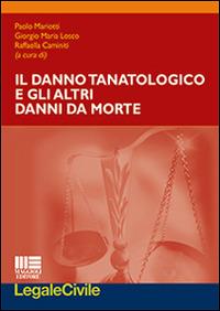 Il danno tanatologico e gli altri danni da morte - copertina