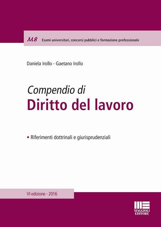 Compendio di diritto del lavoro - Daniela Irollo,Gaetano Irollo - copertina