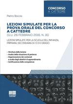 Lezioni simulate per la prova orale del concorso a cattedre (G.U. 26 febbraio 2016, n. 16). Per la scuola dell'infanzia, primaria, secondaria di I e di II grado