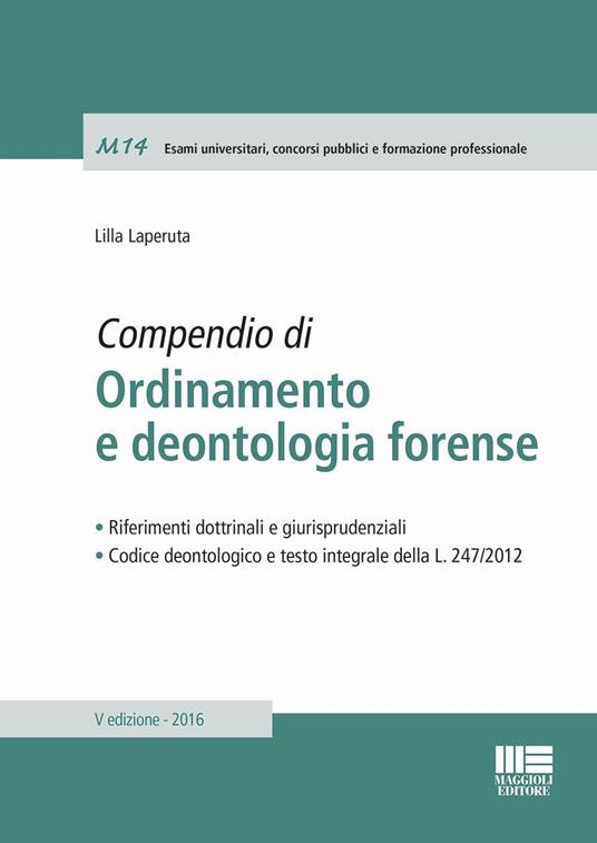 Compendio di ordinamento e deontologia forense - Lilla Laperuta - copertina