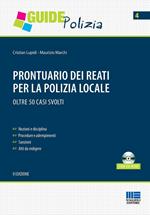 Prontuario dei reati per la polizia locale. Con CD-ROM