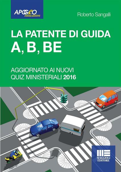 La patente di guida A, B, BE - Roberto Sangalli - copertina