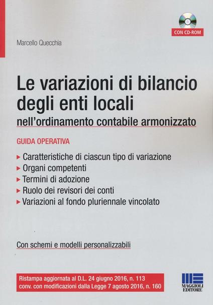 Le variazioni di bilancio degli enti locali nell'ordinamento contabile armonizzato. Con CD-ROM - Marcello Quecchia - copertina