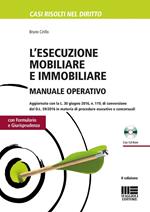 L' esecuzione mobiliare e immobiliare. Manuale operativo. Con CD-ROM