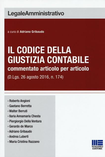 Il codice della giustizia contabile commentato articolo per articolo (D. Lgs. 26 agosto 2016, n. 174) - copertina