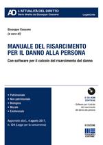 Manuale del risarcimento per il danno alla persona. Con CD-ROM