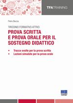 Tirocinio formativo attivo. Prova scritta e prova orale per il sostegno didattico