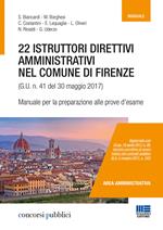 22 istruttori direttivi amministrativi nel Comune di Firenze (G.U. n. 41 del 30 maggio 2017). Manuale per la preparazione alle prove d'esame