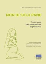 Non di solo pane. L'importanza dell'alimentazione in gravidanza