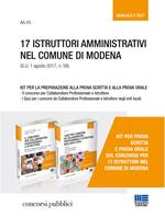 17 istruttori amministrativi nel comune di Modena (G.U. 1 agosto 2017, n. 58). Kit per la preparazione alla prova scritta e alla prova orale