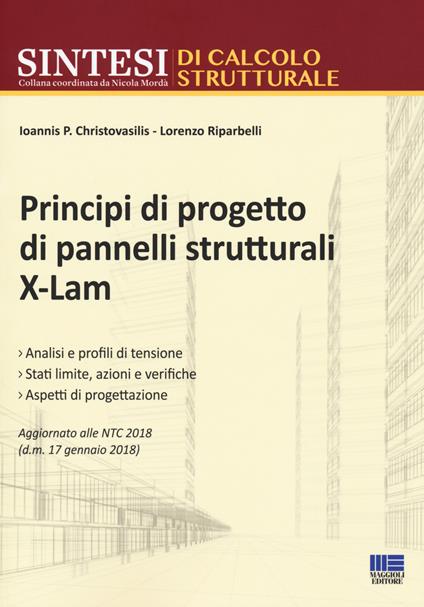 Principi di progetto di pannelli strutturali X-LAM - Ioannis P. Christovasilis,Lorenzo Riparbelli - copertina