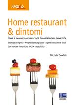 Home restaurant & dintorni. Come si fa ad avviare un'attività di gastronomia domestica