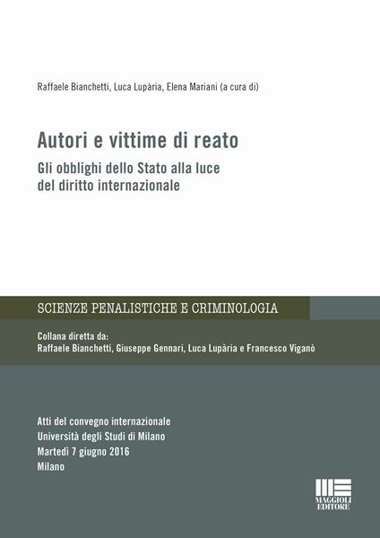 Autori e vittime di reato. Gli obblighi dello Stato alla luce del diritto internazionale - copertina