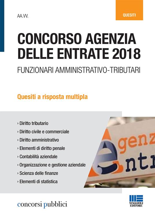 Concorso Agenzia delle entrate 2018. Funzionari amministrativo-tributari. Quesiti a risposta multipla - Giuseppe Cotruvo - copertina