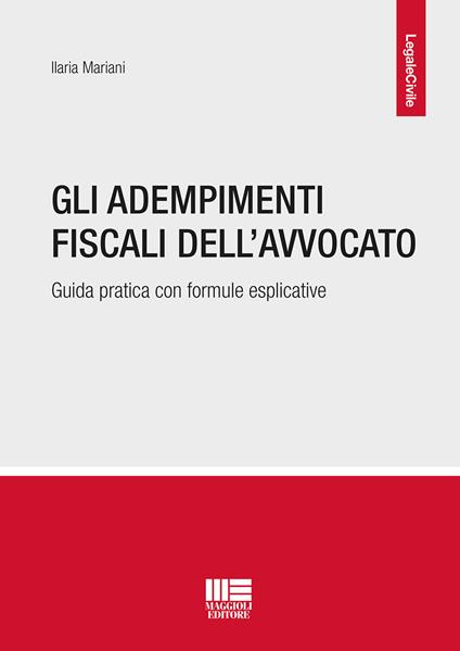 Gli adempimenti fiscali dell'avvocato - Ilaria Mariani - copertina