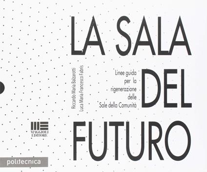 La sala del futuro - Riccardo Maria Balzarotti,Luca Maria Francesco Fabris - copertina