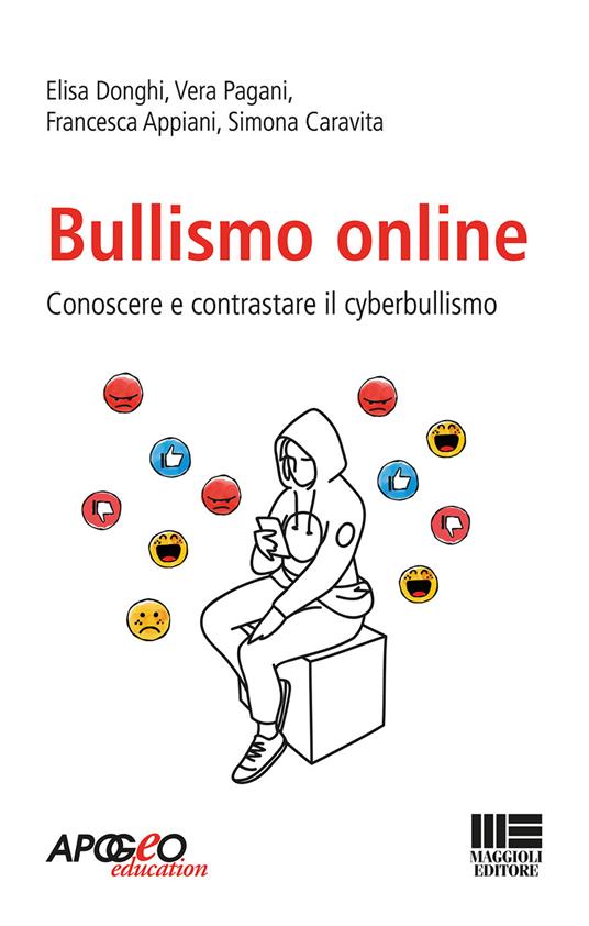 Bullismo online - Elisa Donghi,Vera Pagani,Francesca Appiani - copertina