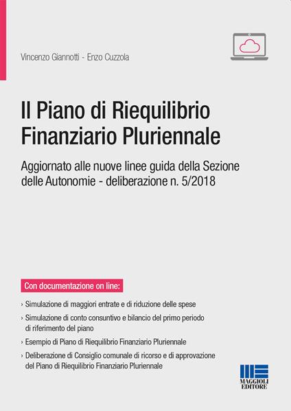 Il piano di riequilibrio pluriennale e le nuove linee guida della sezione autonomie. La scelta dell'ente in crisi strutturale - Vincenzo Giannotti,Enzo Cuzzola - copertina