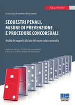 Sequestri penali, misure di prevenzione e procedure concorsuali. Analisi dei rapporti alla luce del nuovo codice antimafia