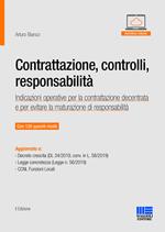 Contrattazione, controlli, responsabilità. Indicazioni operative per la contrattazione decentrata e per evitare la maturazione di responsabilità