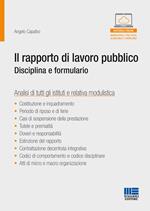 Il rapporto di lavoro pubblico. Disciplina e formulario