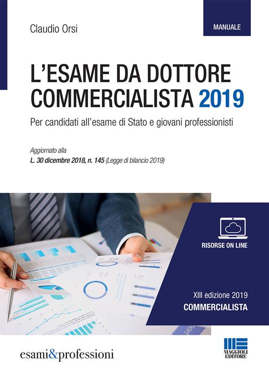 L' esame da dottore commercialista. Manuale. Per candidati all'esame di Stato e giovani professionisti. Con Contenuto digitale per download e accesso on line - Claudio Orsi - copertina