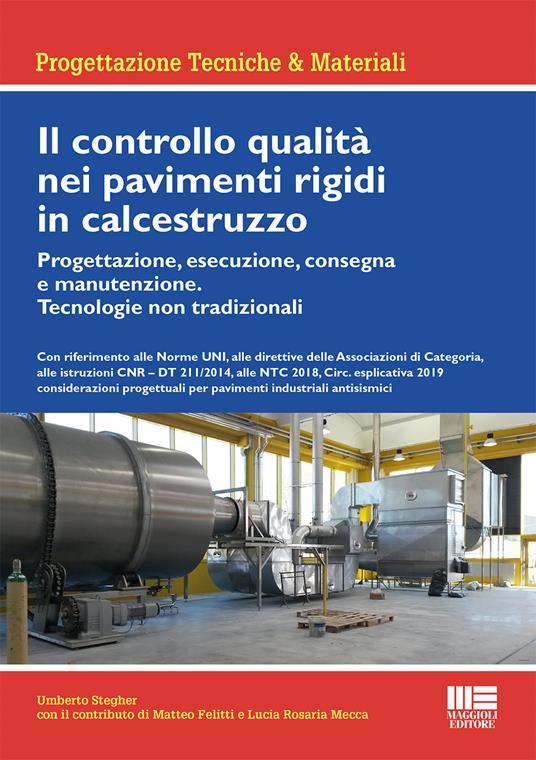 Il controllo qualità nei pavimenti rigidi in calcestruzzo - Umberto Stegher - copertina