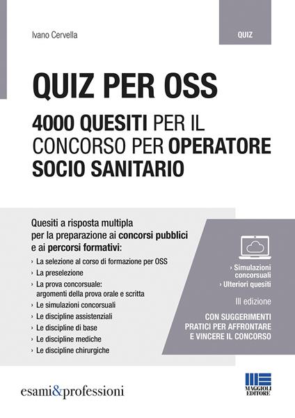 Quiz per OSS. 4000 quesiti per il concorso per operatore socio sanitario - Ivano Cervella - copertina