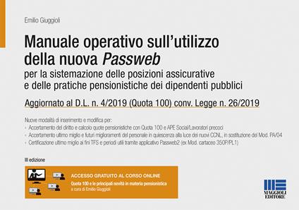 Manuale operativo sull'utilizzo della nuova Passweb. Per la sistemazione delle posizioni assicurative e delle pratiche pensionistiche dei dipendenti pubblici - Emilio Giuggioli - copertina