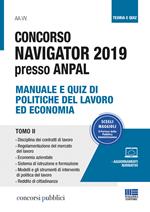 Concorso Navigator 2019 presso ANPAL. Vol. 2: Manuale e quiz di politiche del lavoro ed economia.