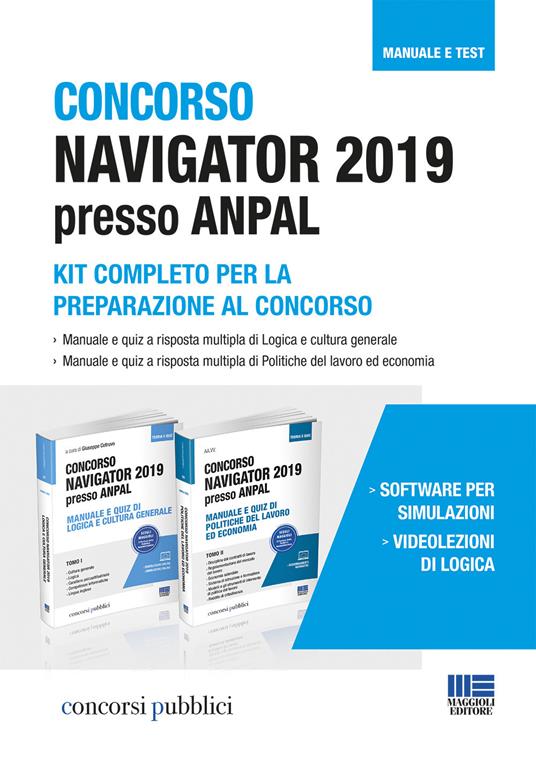 Concorso Navigator 2019 presso ANPAL. Kit completo per la preparazione al  concorso - Libro - Maggioli Editore - Concorsi pubblici | Feltrinelli