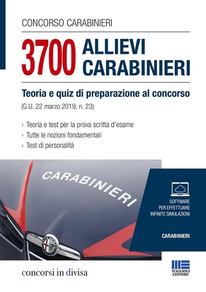 Concorso carabinieri. 3700 allievi carabinieri. Teoria e quiz di preparazione al concorso (G.U. 22 marzo 2019, n.23) - copertina