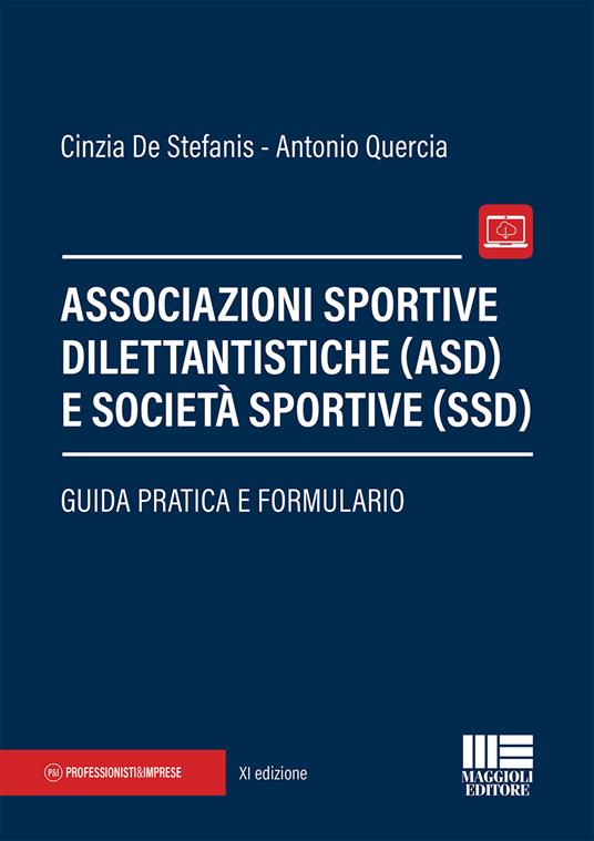 Associazioni sportive dilettantistiche (ASD) e società sportive (SSD) - Cinzia De Stefanis,Antonio Quercia,Damiano Marinelli - copertina