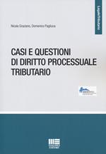 Casi e questioni di diritto processuale tributario