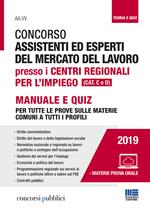 Concorso assistenti ed esperti del mercato del lavoro presso i centri regionali per l'impiego (Cat. C e D). Con Contenuto digitale per accesso on line