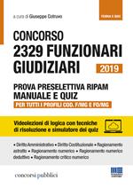 Concorso 2329 funzionari giudiziari 2019. Prova preselettiva RIPAM. Manuale e quiz. Per tutti i profili COD. F/MG e FO/MG