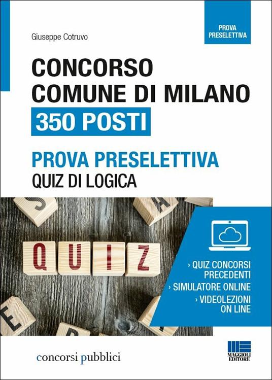 Concorso Comune di Milano. 350 posti. Prova preselettiva. Quiz di logica. Con videolezioni - Giuseppe Cotruvo - copertina