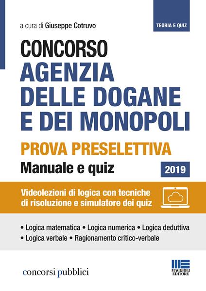 Concorso Agenzia delle dogane e dei Monopoli. Prova preselettiva. Manuale e quiz. Con Contenuto digitale per accesso on line - Giuseppe Cotruvo - copertina