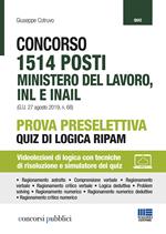 Concorso 1514 posti Ministero del lavoro, INL e INAIL. Prova preselettiva. Quiz di logica RIPAM. Con Contenuto digitale per accesso on line