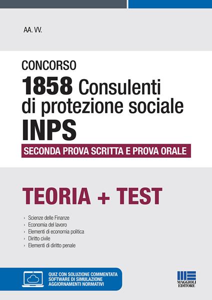 Concorso 1858 consulenti di protezione sociale INPS. Seconda prova scritta e prova orale. Con software di simulazione - copertina