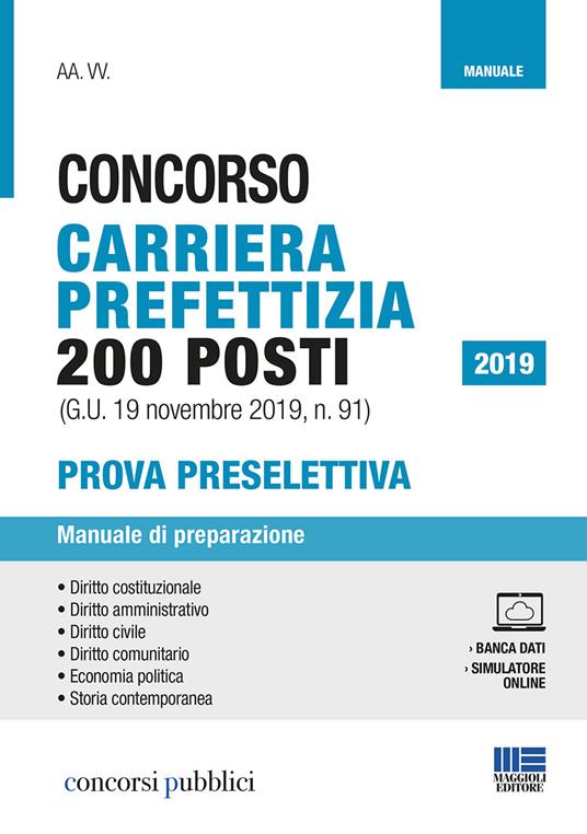 Concorso carriera prefettizia 200 posti (G.U. 19 novembre 2019, n. 91). Prova preselettiva. Manuale di preparazione - copertina