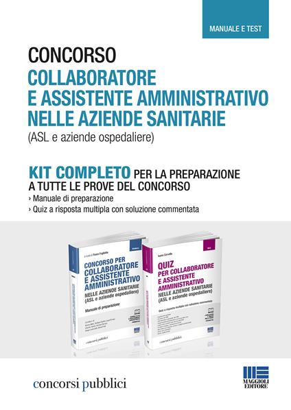 Concorso collaboratore e assistente amministrativo nelle aziende sanitarie (ASL e aziende ospedaliere). Kit completo. Manuale e test - Ivano Cervella - copertina